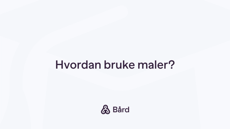 Hvordan bruke maler