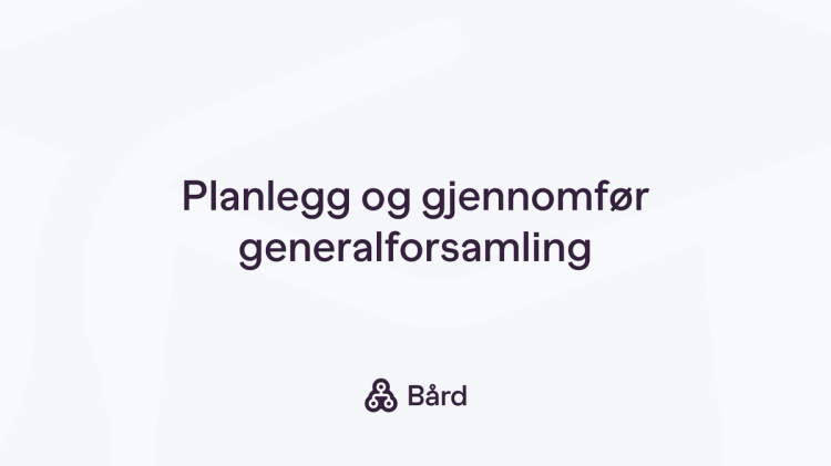 Planlegging av generalforsamling